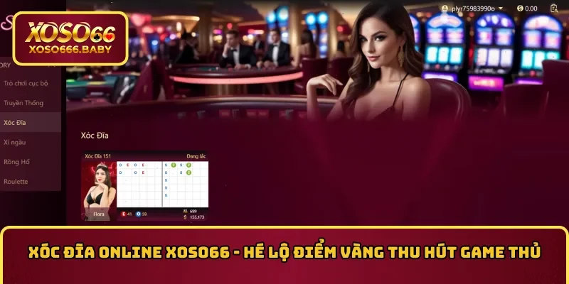 xóc đĩa online xoso66